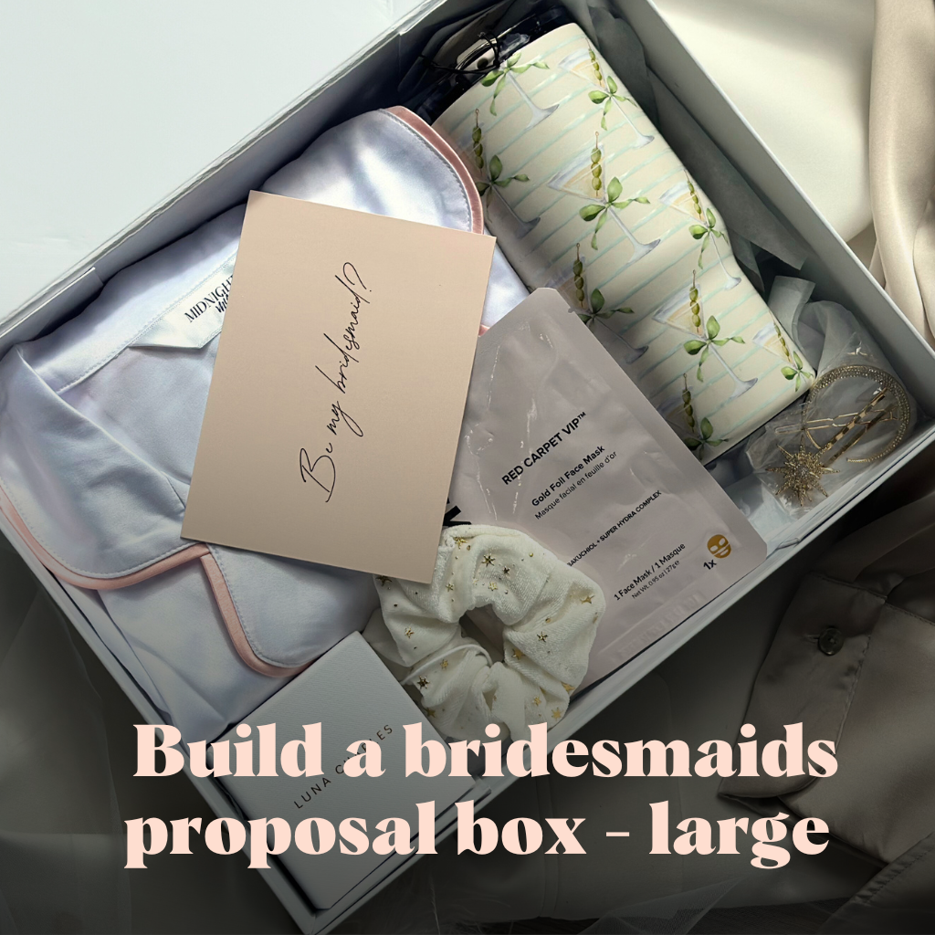 Build a Bridesmaids Proposal Box- Large